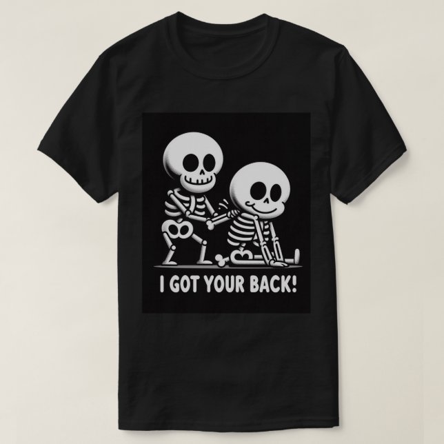 Camiseta Skeleton Crew Support Tee: Eu Peguei Suas Costas! (Frente do Design)
