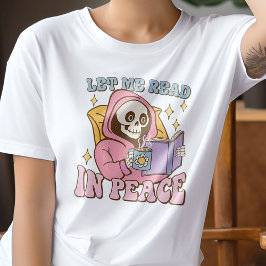 Camiseta Skeleton Deixe-Me Ler O Livro Engraçado Da Paz