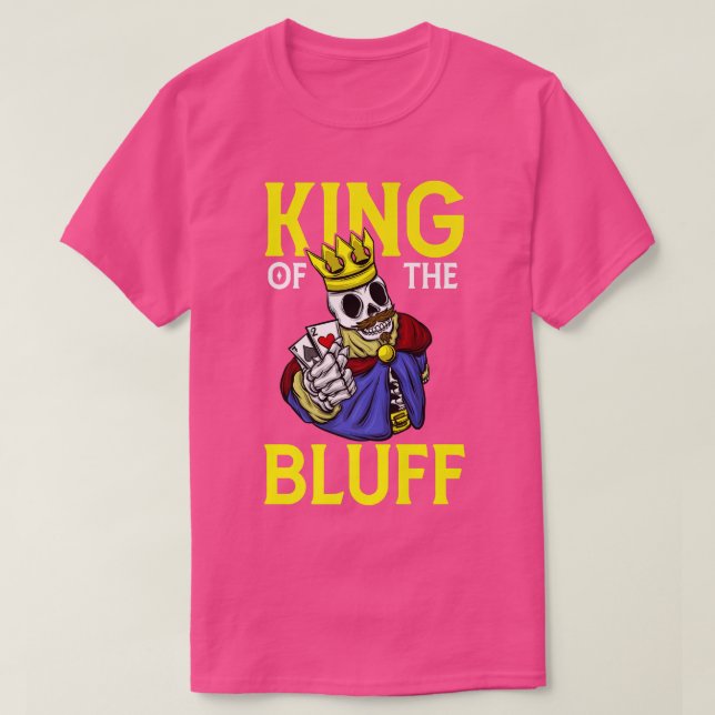 Camiseta Skeleton Poker Player King Of The Bluff Pokercards (Frente do Design)