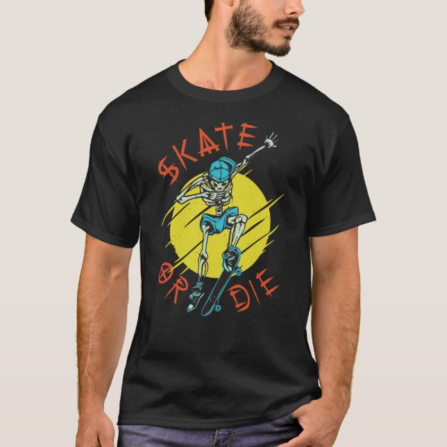 Camiseta Skeleton Skateboarder skate ou die (Frente)
