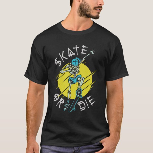 Camiseta Skeleton Skateboarder skate ou die (Frente)
