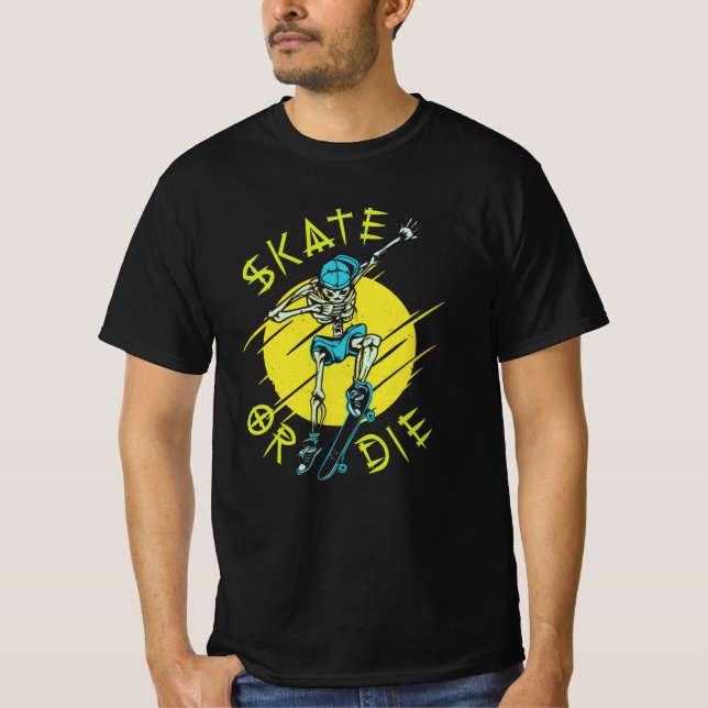 Camiseta Skeleton Skateboarder skate ou die (Frente)
