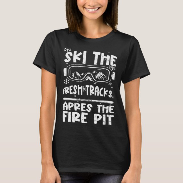 Camiseta Ski Holiday Party Ski the fresh tracks apres  Apre (Frente)