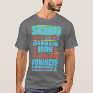 Camiseta Ski Skiier Feriados em Neve Férias de inverno Mulh
