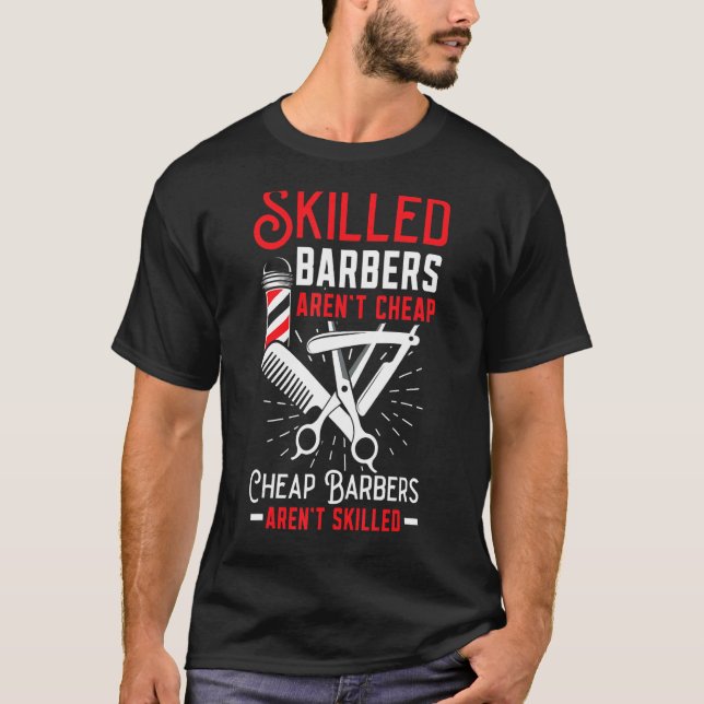 Camiseta Skilled Barbers Aren't Cheap Cheap Barbers Arent'  (Frente)