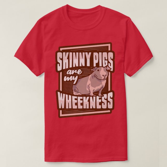 Camiseta Skinny Pig Wheek Design for a Guinea Pig Lover Pre (Frente do Design)