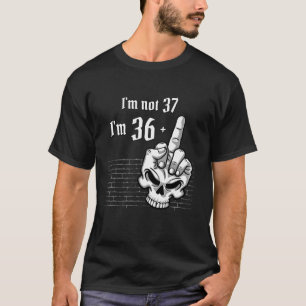 Camiseta Skull 37.º aniversário Não tenho 37. Tenho 36 mais