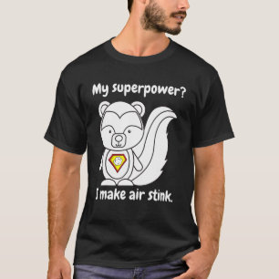 Camiseta Skunk Dizendo Super Poder Eu Faço O Ar