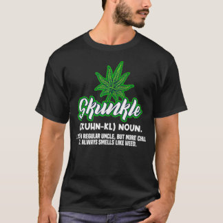 Camiseta Skunkle Like A Regular Uncle But More Chill Weed P