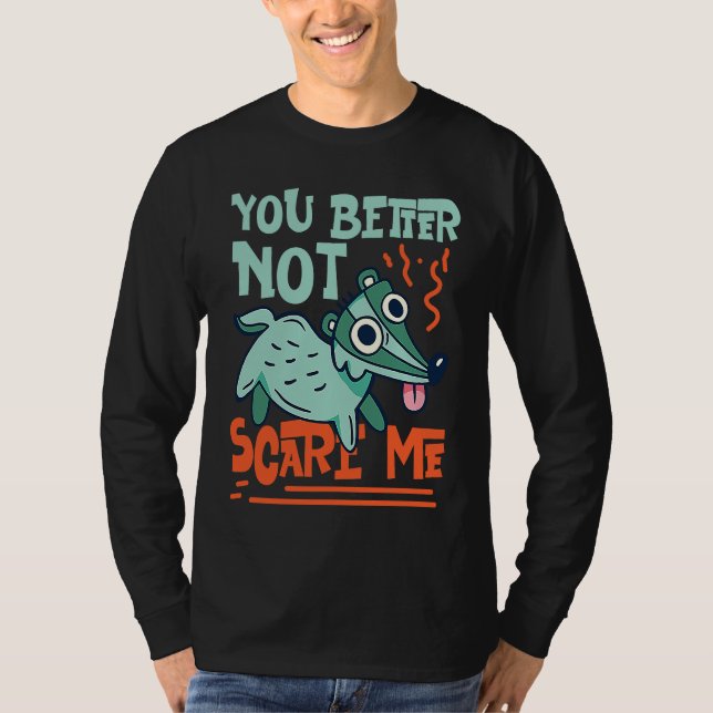 Camiseta Skunks You Better Not Scare Me (Frente)