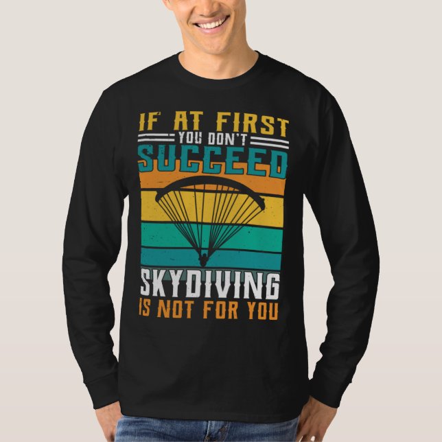 Camiseta Sky Diving Is Not For You (Frente)