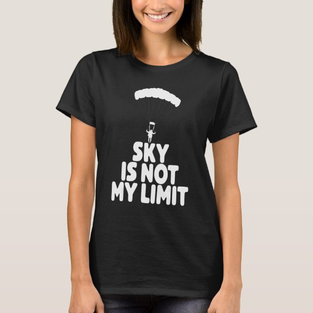 Camiseta Sky Is Not My Wing   Paragliding Vacation Flying T (Frente)
