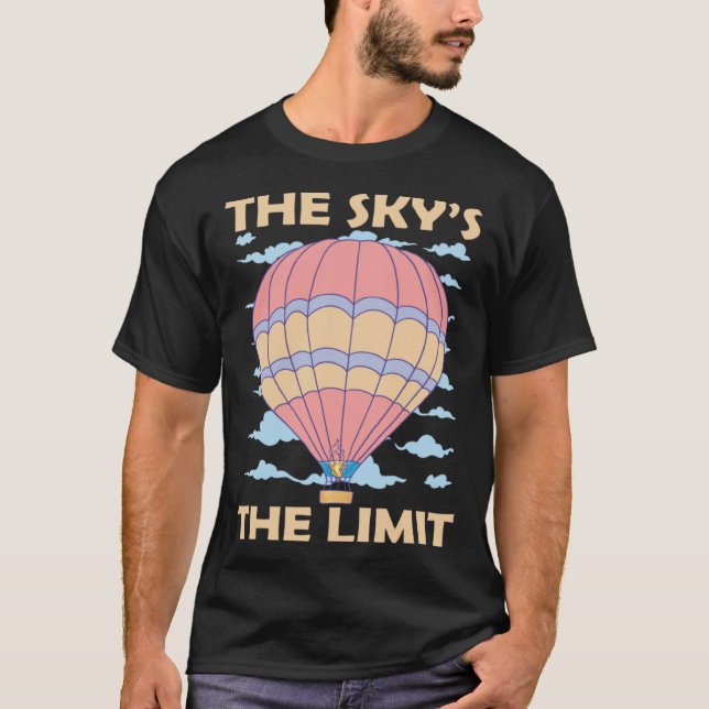 Camiseta Sky s The Limit Hot Air Balloon (Frente)
