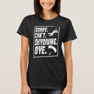 Camiseta Skydive Parachute Skydiver Parachutist Base Jumpi