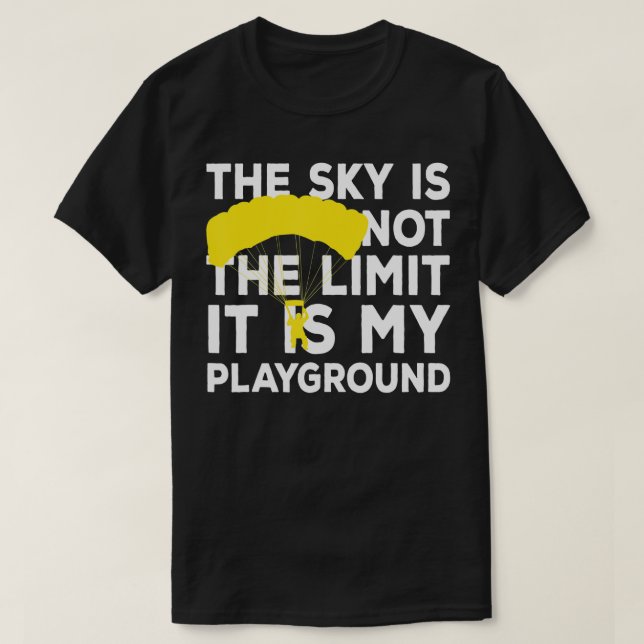 Camiseta Skydiver dizendo Sky é minha brincadeira Engraçado (Frente do Design)