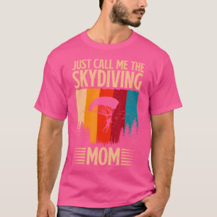 Camiseta Skydiver Me Chame De Mãe Do Skydiving