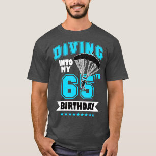 Camiseta Skydiving Birthday, 65 Anos Primeira Vez Skydivin