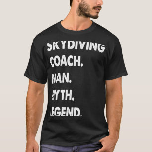 Camiseta Skydiving Coach Man Myth Legend