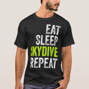 Camiseta Skydiving Coma Dormir Vestir Skydive Paraquedas En