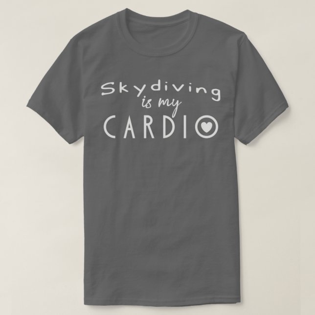 Camiseta Skydiving é o meu cardio 1 (Frente do Design)