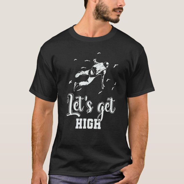 Camiseta Skydiving Let's get High (Frente)