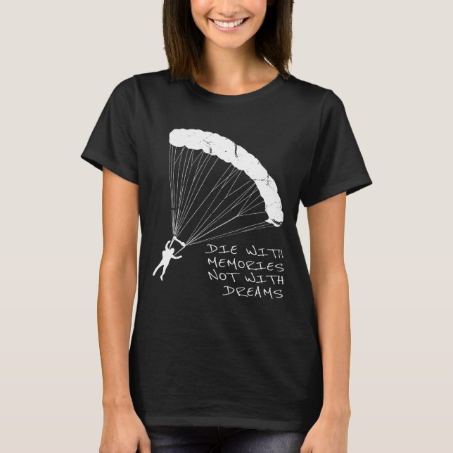 Camiseta Skydiving-Make Dreams torna-se realidade (Frente)