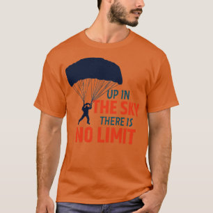 Camiseta Skydiving Sky Skydiver Parachute dizendo