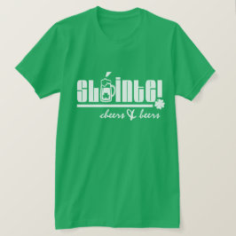 Camiseta Sláinte. Saúde e Cervejas. Rua, Dia de Patrick