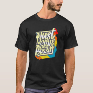 Camiseta Slap Bass Guitar Jam Session Just Slapbassin Slapb