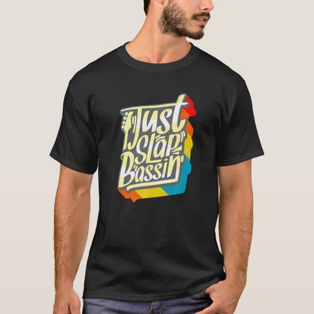Camiseta Slap Bass Guitar Jam Session Just Slapbassin Slapb (Frente)