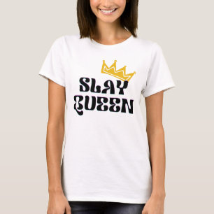 Camiseta Slay Queen