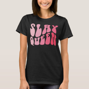 Camiseta Slay Queen Slang Autoconfiança Sem Fios Engraçado