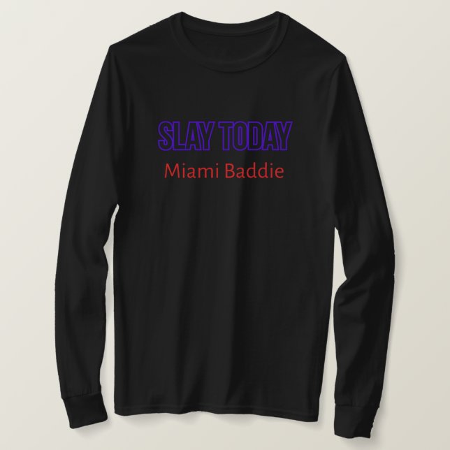 Camiseta SLAY TODAY Miami Baddie (Frente do Design)