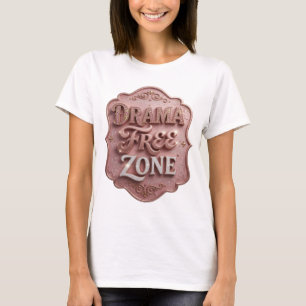 Camiseta Sleek Gold DRAMA FREE ZONE Statement