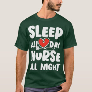 Camiseta Sleep All Day Nurse All Night Stethoscope Funny Nu