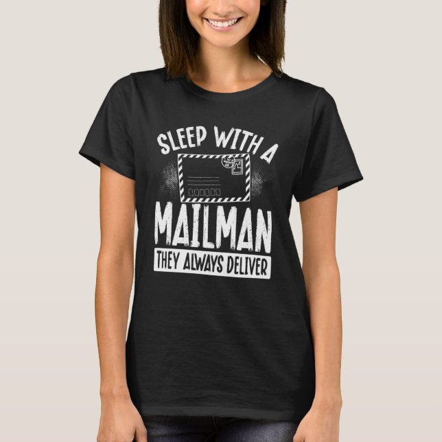 Camiseta Sleep With A Mailman They Always Deliver Postal Wo (Frente)