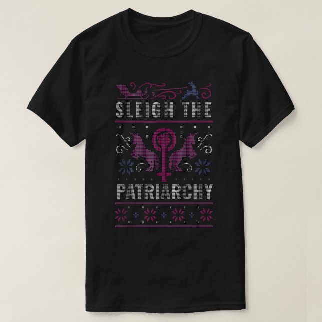 Camiseta Sleigh O Patriarcado Feminista Feio de Natal Swea (Frente do Design)