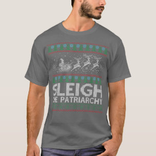 Camiseta Sleigh The Patriarchy Feminist Feminism Meme Ugly