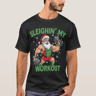 Camiseta Sleighin My Workout Funny Christmas Gym friend