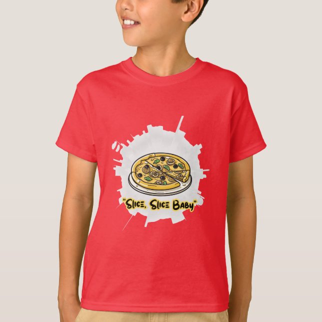 Camiseta Slice, Slice Baby – Funny Pizza Lover Graphic Tee (Frente)