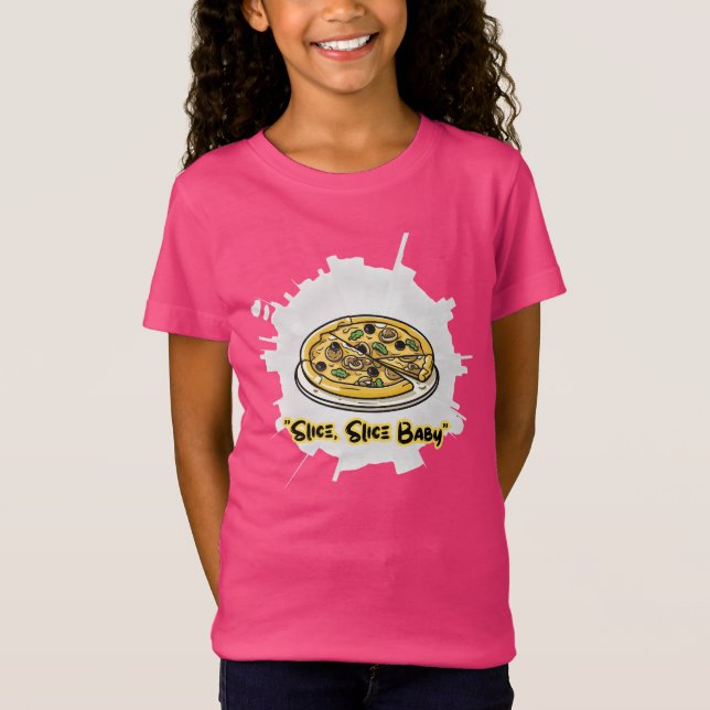 Camiseta Slice, Slice Baby – Funny Pizza Lover Graphic Tee (Frente)