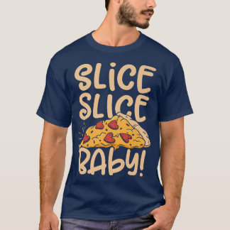 Camiseta Slice Slice Baby Pizza Lover Comendo Comida Italia