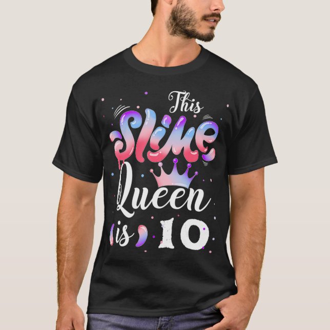 Camiseta Slime queen 10th birthday - This Slime Queen Is 10 (Frente)