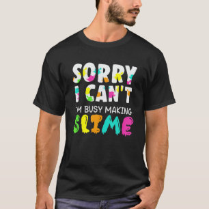 Camiseta Slime S for Girls - Desculpe Não Engraçado Slime