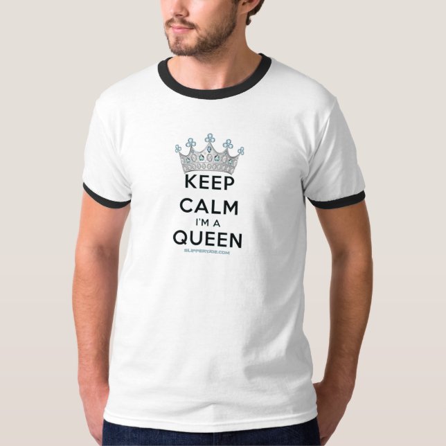 Camiseta SlipperyJoe's Mantenha Calma Rainha Coroa Real joi (Frente)