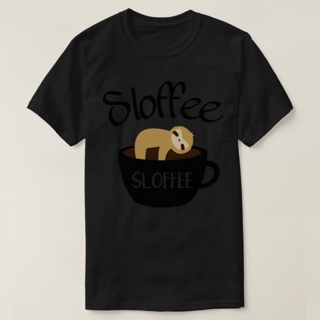 Camiseta Sloffee s Sloffee for women Sloffee for men Sloffe (Frente do Design)