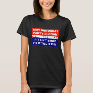 Camiseta Slogan do novo partido democrata se não estiver q