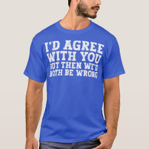 Camiseta slogan engraçado e humor escuro diz 1
