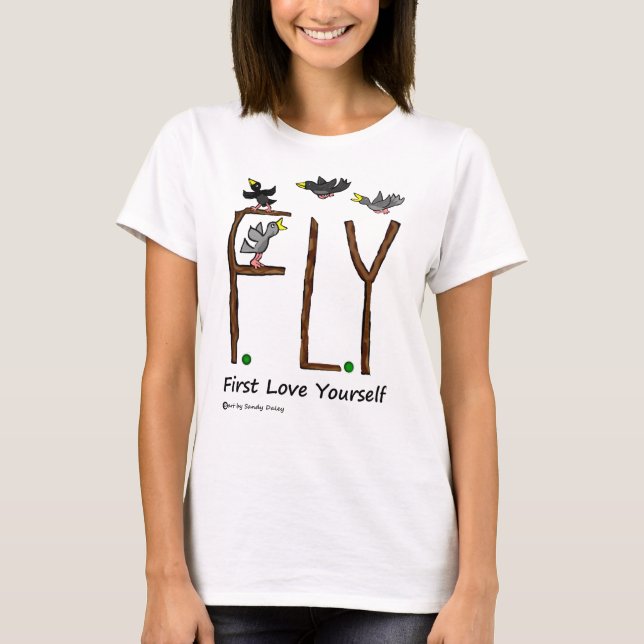 Camiseta Slogan FLY primeiro se ama (Frente)