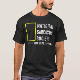 Camiseta Slogan irônico do Sarcasm Society Gift